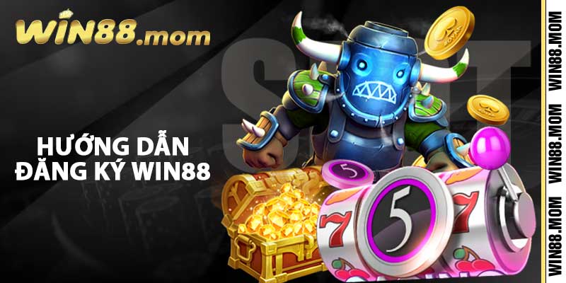 Đăng Ký Win88 - Tạo Tài Khoản Hội Viên Chính Thức 2024 1 Hướng dẫn đăng ký Win88